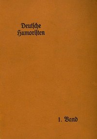 Deutsche Humoristen, 1. Band (von 8)