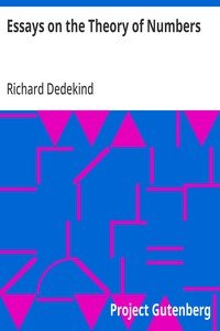 Essays on the Theory of Numbers
