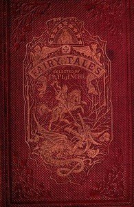 Four and Twenty Fairy Tales: Selected from Those of Perrault, and Other Popular Writers