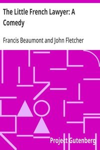 The Little French Lawyer: A Comedy