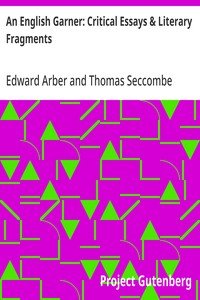 An English Garner: Critical Essays & Literary Fragments