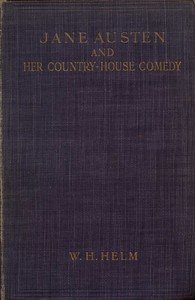 Jane Austen and Her Country-house Comedy