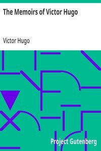 The Memoirs of Victor Hugo