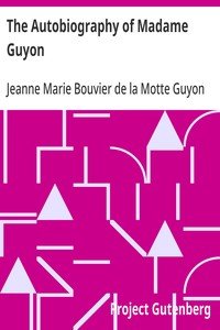 The Autobiography of Madame Guyon