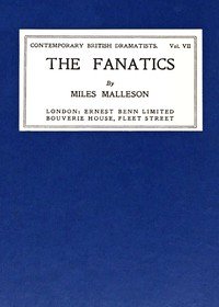 The fanatics : $b A comedy in three acts