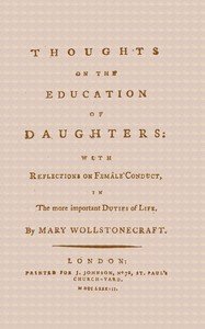 Cover of Thoughts on the Education of Daughters: With Reflections on Female Conduct, in the More Important Duties of Life