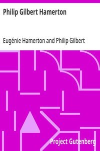 Philip Gilbert Hamerton: An Autobiography, 1834-1858, and a Memoir by His Wife, 1858-1894