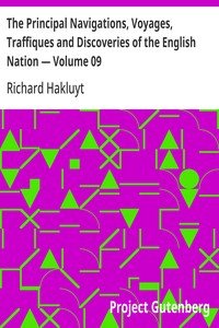 The Principal Navigations, Voyages, Traffiques and Discoveries of the English Nation — Volume 09: Asia, Part II