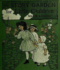 A Story Garden for Little Children